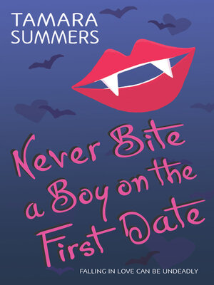 cover image of Never Bite a Boy on the First Date